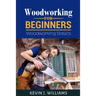Woodworking for Beginners: Woodworking basics