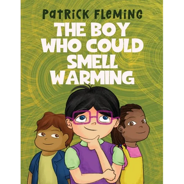 The Boy Who Could Smell Warming