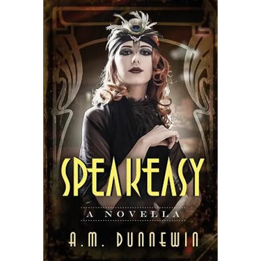 Speakeasy: A Novella