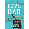 Love, Dad: Confessions of an Anxious Father