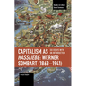 Capitalism as Hassliebe: Werner Sombart (1863-1941)