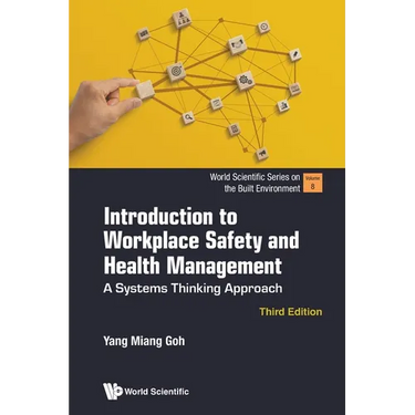Introduction to Workplace Safety and Health Management: A Systems Thinking Approach (Third Edition)
