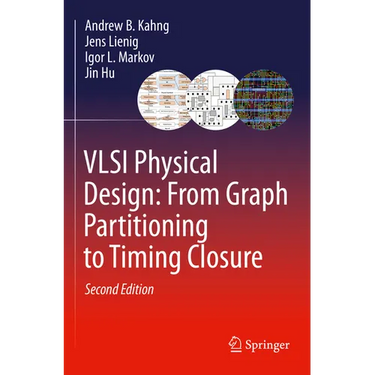 VLSI Physical Design: From Graph Partitioning to Timing Closure