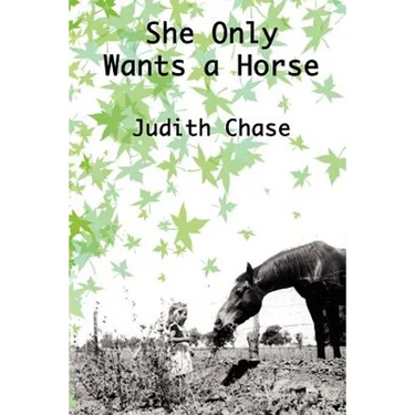 She Only Wants a Horse