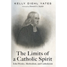 The Limits of a Catholic Spirit
