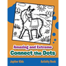 Amazing and Extreme Connect the Dots Activity Book