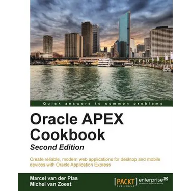 Oracle Apex 4.2 Cookbook: Second Edition