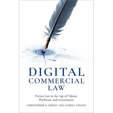 Digital Commercial Law: Private Law in the Age of Tokens, Platforms, and Automation