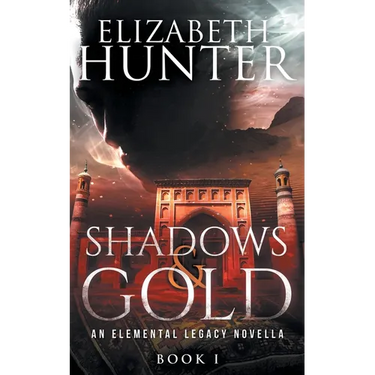 Shadows and Gold: An Elemental Legacy Novella
