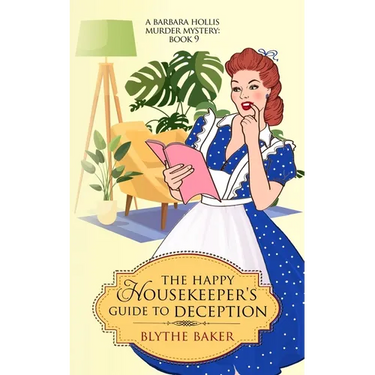 The Happy Housekeeper's Guide To Deception