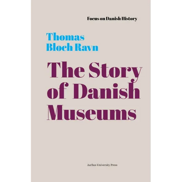 The Story of Danish Museums: 1909