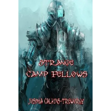 Strange Camp Fellows: A Novel of Tamalaria