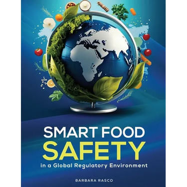 SMART Food Safety in a Global Regulatory Environment