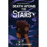 The Lady Widow: Death Among the Stars