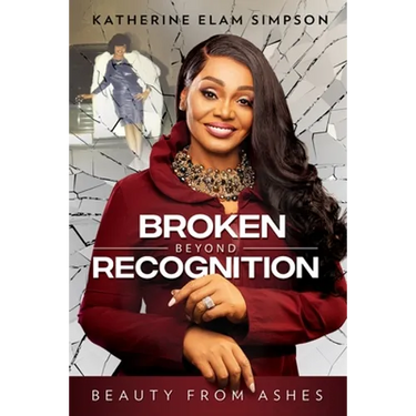 Broken Beyond Recognition: Beauty from Ashes