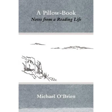 A Pillow-Book: Notes from a Reading Life