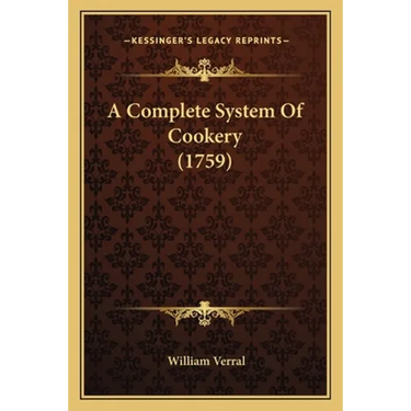 A Complete System of Cookery (1759)