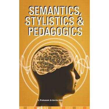 Semantics, Stylistics & Pedagogics