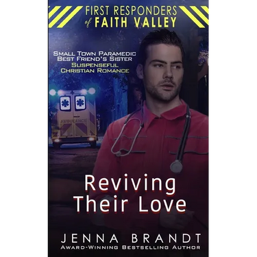 Reviving Their Love: Small Town Paramedic, Best Friend's Sister, Christian Suspenseful Romance