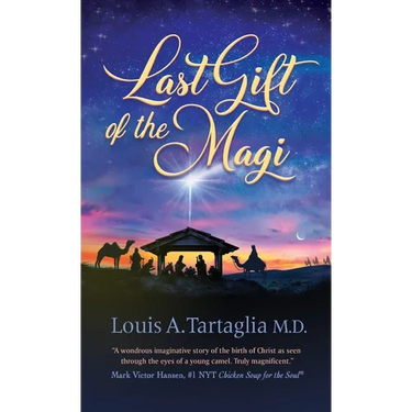 Last Gift of the Magi: A Christmas Parable for All Seasons