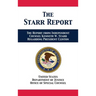 The Starr Report: Referral from Independent Counsel Kenneth W. Starr Regarding President Clinton