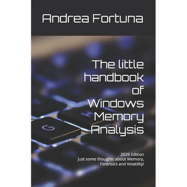 The little handbook of Windows Memory Analysis: Just some thoughts about memory, Forensics and Volatility!
