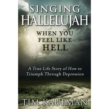 Singing Hallelujah: When You Feel Like Hell