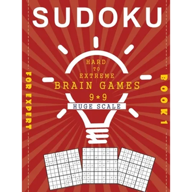 SUDOKU for Expert book 1 Hard to Extreme brain games 9*9 huge scale: 200 sudoku puzzle books for adults large print