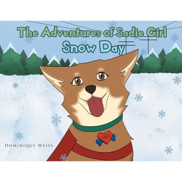 The Adventures of Sadie Girl: Snow Day