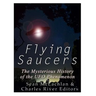 Flying Saucers: The Mysterious History of the UFO Phenomenon