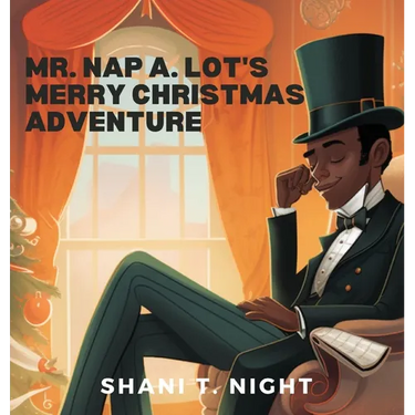 Mr. Nap A. Lot's Merry Christmas Adventure