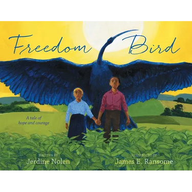 Freedom Bird: A Tale of Hope and Courage