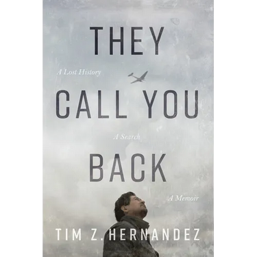 They Call You Back: A Lost History, a Search, a Memoir