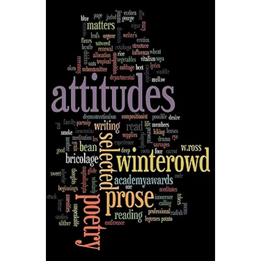 Attitudes: Selected Prose and Poetry