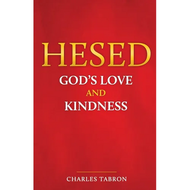 Hesed: God's Love and Kindness
