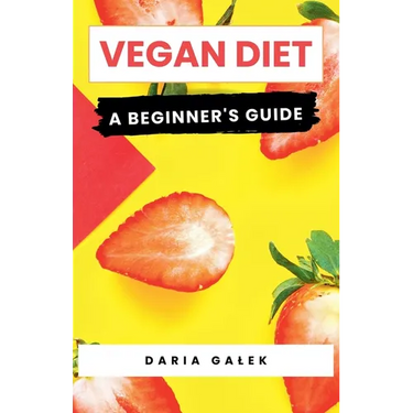 Vegan Diet: A Beginner's Guide