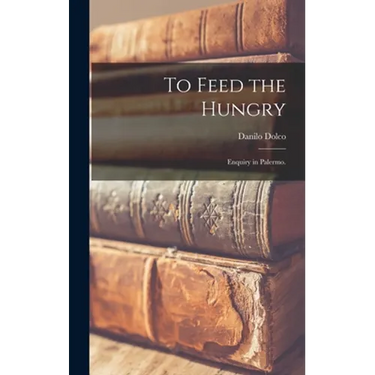 To Feed the Hungry: Enquiry in Palermo.
