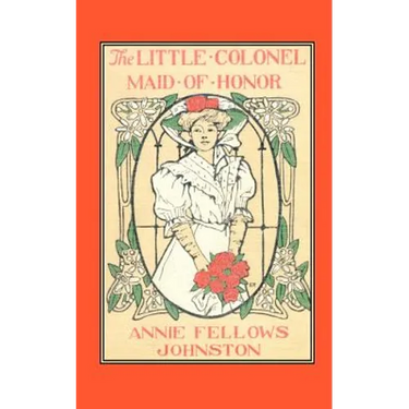 The Little Colonel: Maid of Honor