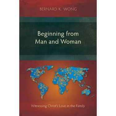 Beginning from Man and Woman: Witnessing Christ's Love in the Family