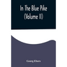 In The Blue Pike (Volume II)