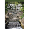 Democracy and Decency: What Does Education Have to Do With It?