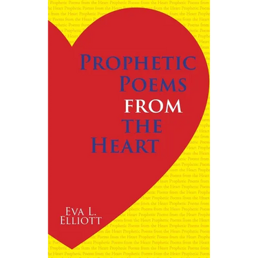 Prophetic Poems from the Heart