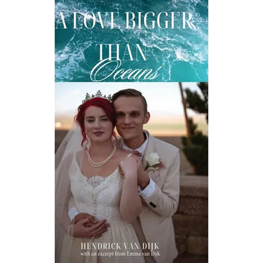 A Love Bigger Than Oceans: With an excerpt from Emma van Dijk