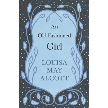 An Old-Fashioned Girl