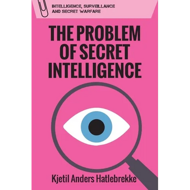 The Problem of Secret Intelligence