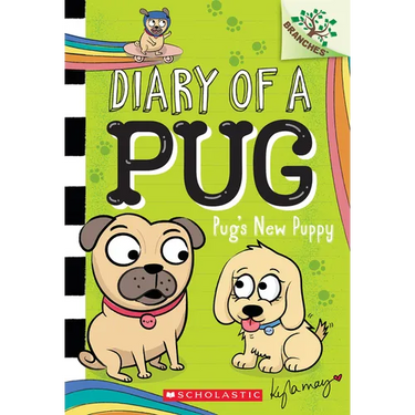 Pug's New Puppy: A Branches Book (Diary of a Pug #8): Volume 8