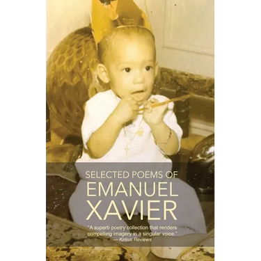 Selected Poems of Emanuel Xavier