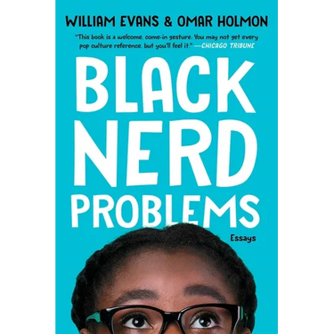 Black Nerd Problems: Essays
