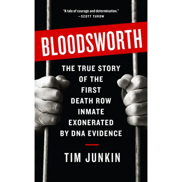 Bloodsworth: The True Story of One Man's Triumph over Injustice