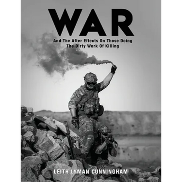 War: And the After Effects of Those Doing the Dirty Work of Killing